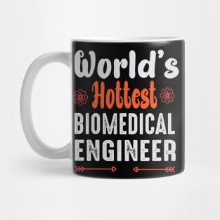 world's hottest biomedical engineer Mug